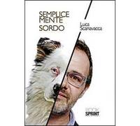 Semplicemente sordo