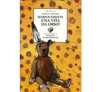 Semplicemente una vita da orso