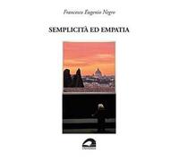 Semplicità ed empatia. «Quando gli anni e l’esperienza ti avran dato la sapienza…»