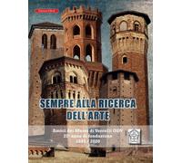 Sempre alla ricerca dell'arte. Amici dei musei di Vercelli odv 25° anno di fondazione 1995/2020