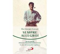 Sempre allegro. 80 pensieri per un cristianesimo felice
