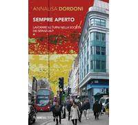 Sempre aperto. Lavorare su turni nella società dei servizi 24/7