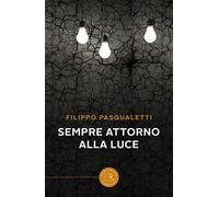 Sempre attorno alla luce