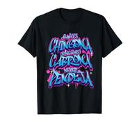 Sempre Chingona A Volte Cabrona Ma Mai Pendeja Maglietta