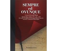 Sempre ed ovunque. Agenda Militare Italiana 1916 - 1917 - 1918 del Tenente di Artiglieria da montagna Raffaele Santovito...