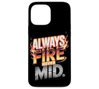 Sempre Fuoco. Mai Metà. Custodia per iPhone 13 Pro Max