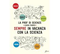 Sempre in vacanza con la scienza