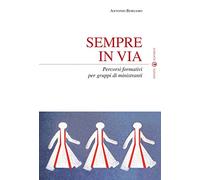 Sempre in via. Percorsi formativi per gruppi di ministranti