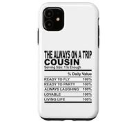 sempre in viaggio cugino nutrizione fatto divertente cugini uomini donne Custodia per iPhone 11