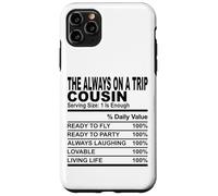sempre in viaggio cugino nutrizione fatto divertente cugini uomini donne Custodia per iPhone 11 Pro Max