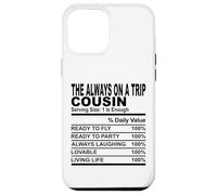 sempre in viaggio cugino nutrizione fatto divertente cugini uomini donne Custodia per iPhone 12 Pro Max