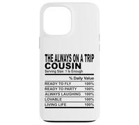 sempre in viaggio cugino nutrizione fatto divertente cugini uomini donne Custodia per iPhone 13 Pro Max