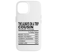 sempre in viaggio cugino nutrizione fatto divertente cugini uomini donne Custodia per iPhone 14