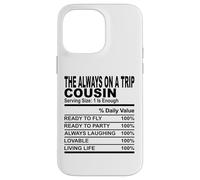 sempre in viaggio cugino nutrizione fatto divertente cugini uomini donne Custodia per iPhone 14 Pro Max