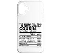 sempre in viaggio cugino nutrizione fatto divertente cugini uomini donne Custodia per iPhone 16 Plus