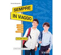 Sempre in viaggio. Vol. unico. Con Con l'arte e Con la lettura. Per la Scuola media. Con e-book. Con espansione online