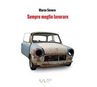 Sempre meglio lavorare