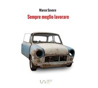 Sempre meglio lavorare