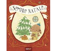 Sempre Natale. Ediz. a colori