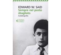 Sempre nel posto sbagliato. Autobiografia