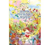 Sempre, per segreti sentieri