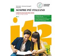 SEMPRE PIU' ITALIANO - CORSO DI ITALIANO PER CINESI LIVELLO B1 - DENTE ALICE,