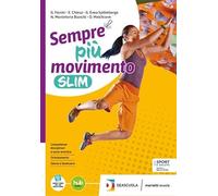 Sempre più movimento. Ediz. slim. Per le Scuole superiori. Con e-book. Con espansione online