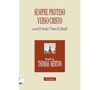Sempre proteso verso Cristo