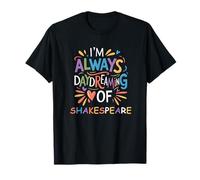 Sempre sognare ad occhi aperti Shakespeare Slogan Umoristico Dicendo Meme Maglietta