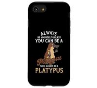 Sempre te stesso a meno che tu non possa essere un amante degli animali ornitorinco Custodia per iPhone SE (2020) / 7/8