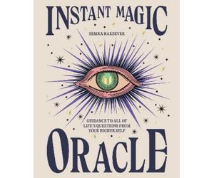 Semra Haksever Semra Haksever Instant Magic Oracle (Copertina rigida)