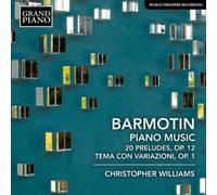 Semyon Alexeyevi Barmotin: Piano Music: 20 Preludes, Op. 12/Tema Con Variaz (CD)