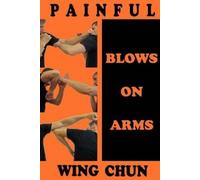 Painful blows on arms