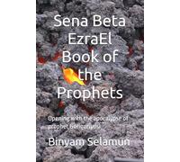 Sena Beta EzraEl Book of the Prophets: Opening with the apocalypse of prophet Gorigorīyosi: 3