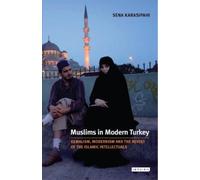 Sena Karasipahi Muslims in Modern Turkey (Tascabile)