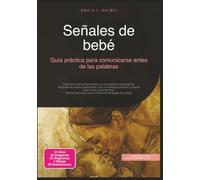 Señales de bebé: Guía práctica para comunicarse antes de las palabras
