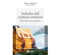 Señales del camino interior: Recitación en la andadura: 41
