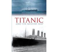 Senan Molony Titanic and the Mystery Ship (Tascabile)