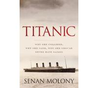 Senan Molony Titanic (Tascabile)