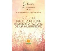 Señas de Identidad en el momento actual de la Humanidad