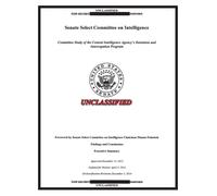 Senate Intellgence Co Report on the CIA Detention and Interrogation (Tascabile)
