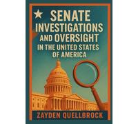 Senate investigations and oversight in the United States of America