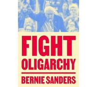Senator Bernie Sanders Fight Oligarchy (Tascabile)