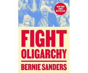Senator Bernie Sanders Fight Oligarchy (Tascabile)