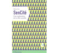 SenCité: Une exploration de la ville sensible