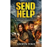 Send Help: Stranded in Power, Where Survival Becomes the Ultimate Game of Manipulation and Revenge