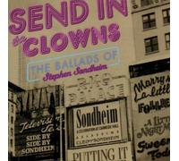 Send in the Clowns: The Ballads of Stephen Sondheim by Sondheim, Stephen Cast Recording edition (2009) Audio CD