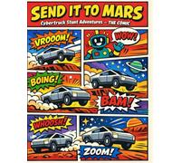 SEND IT TO MARS Cybertruck Stunt Adventures - THE COMIC Stories spark imagination: Coloring Book for Boys