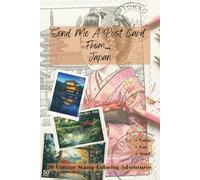 Send Me A Post Card From... Japan