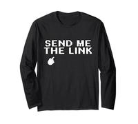 Send Me The Link Citazione Divertente Internet Meme, Umorismo su Internet Maglia a Manica